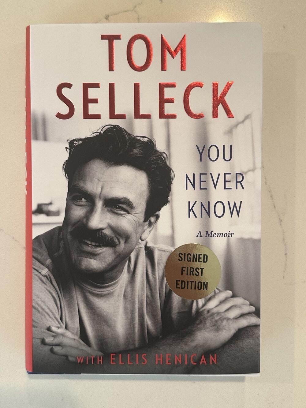 Tom Selleck You Never Know A Memoir AUTOGRAPHED Book (Hardcover Signed) #2